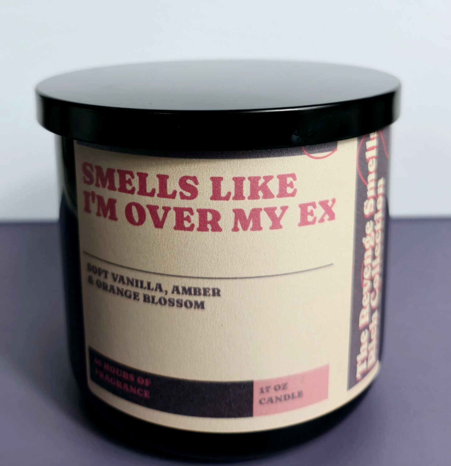 Smells Like I'm Over My Ex